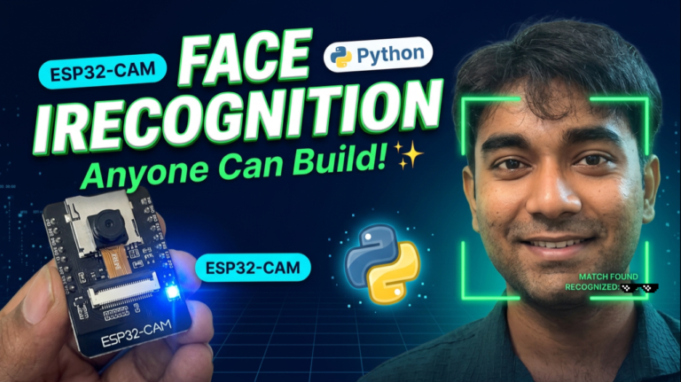 From Face Recognition FAIL to Maximum Accuracy: How I Built an ESP32 CAM Face Recognition Attendance System (And You Can Too)